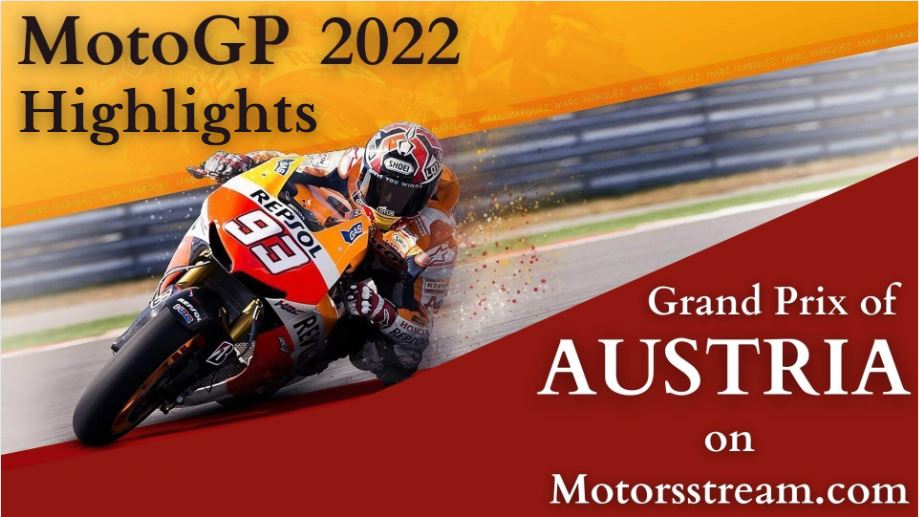 Austrian Motorcycle Grand Prix Highlights 2022