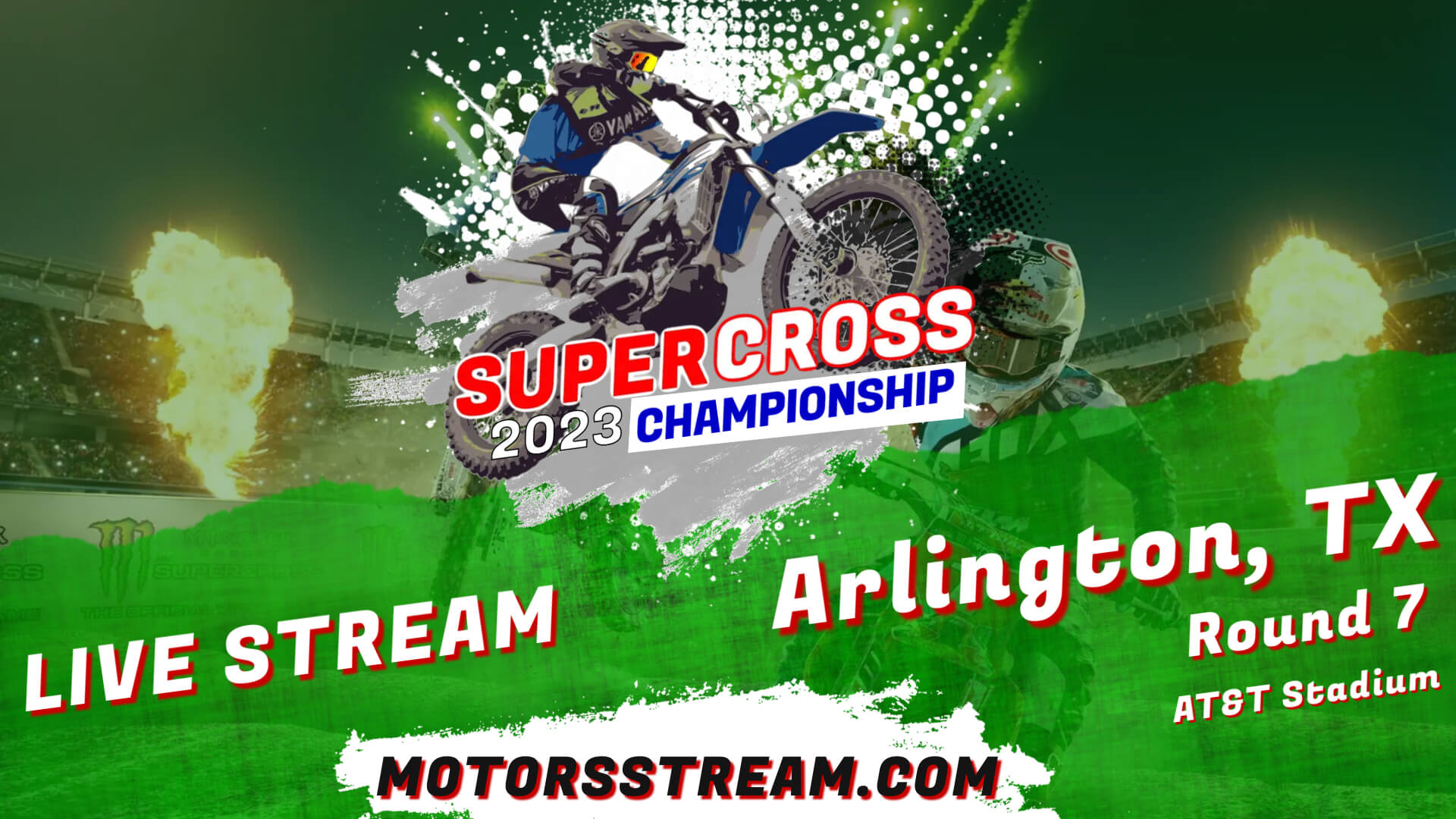Supercross Arlington Round 7 Live 2023 & Video Replay