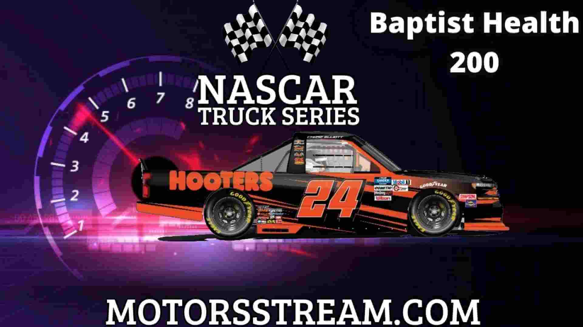 Baptist Health 200 Live Stream | NASCAR Truck 2023
