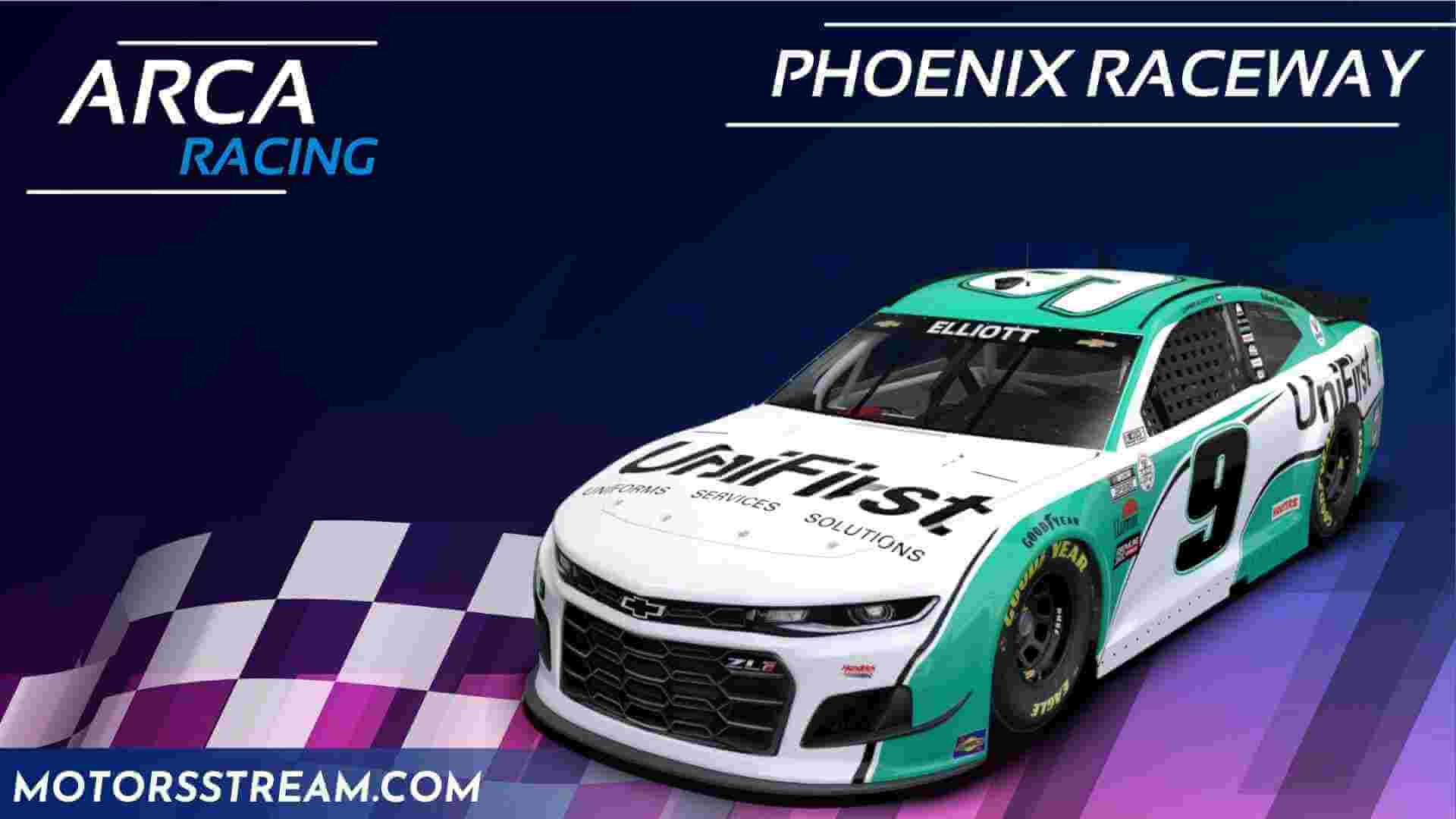 Phoenix 100 Live Stream 2023 ARCA Racing