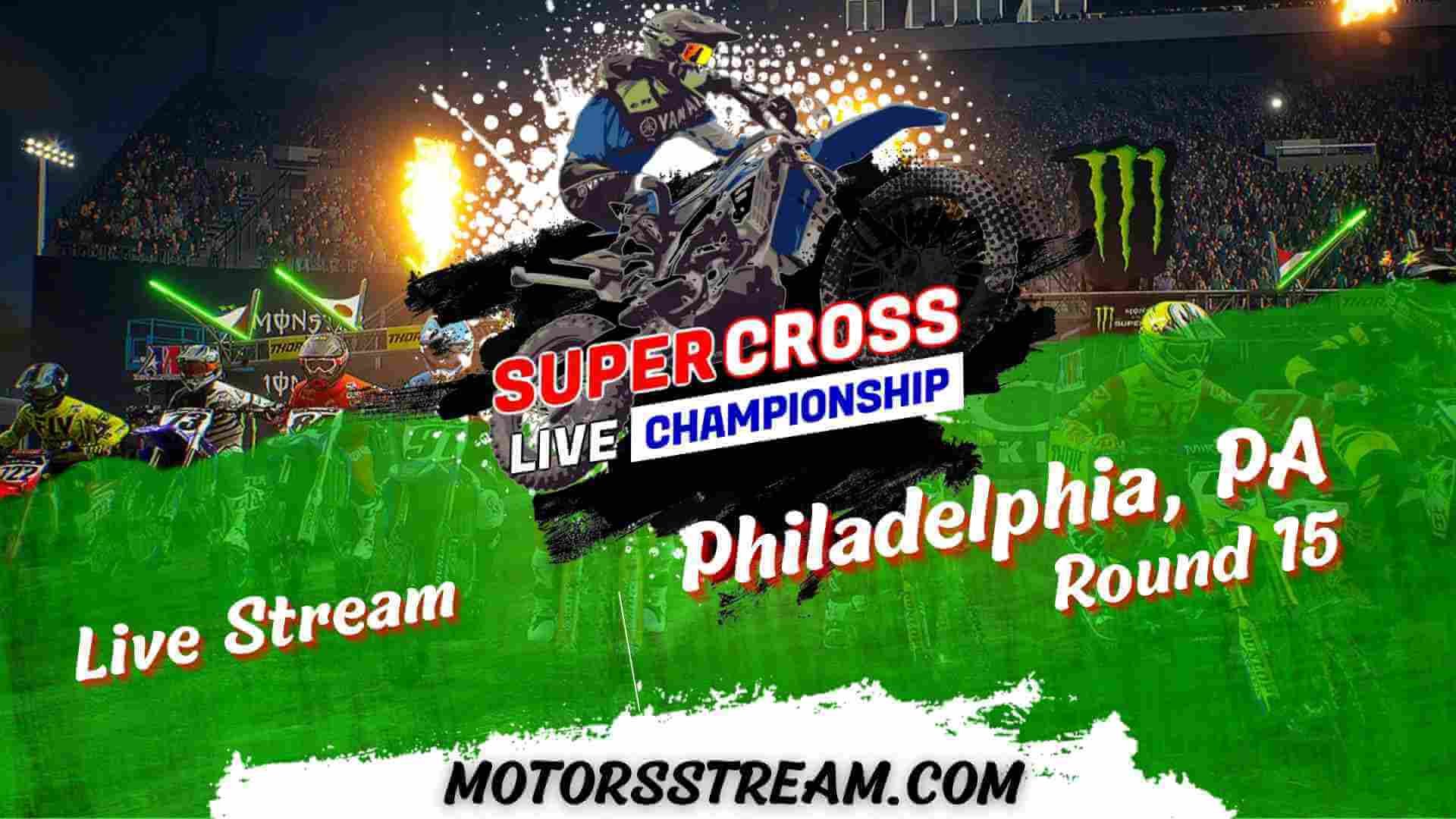 Supercross Philadelphia Round 15 Live 2024 & Video Replay