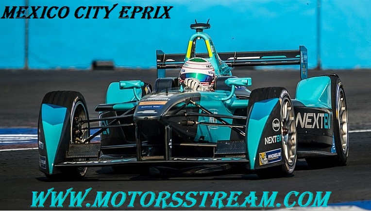 Watch Mexico City ePrix Formula E 2017 live Online