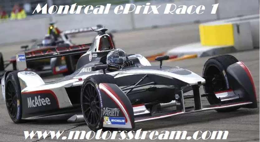 Live Montreal ePrix Race 1 Formula E 2017 Online Coverage