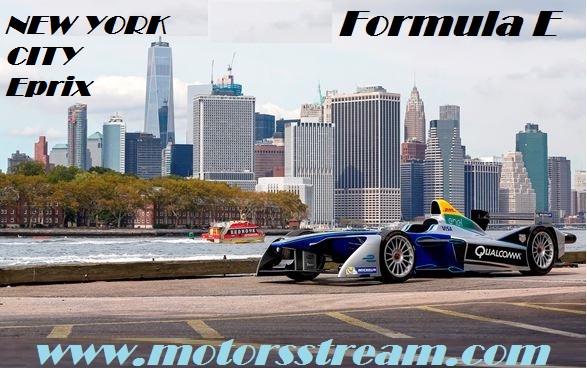 Live New York ePrix Race 1 Formula E 2017 Online